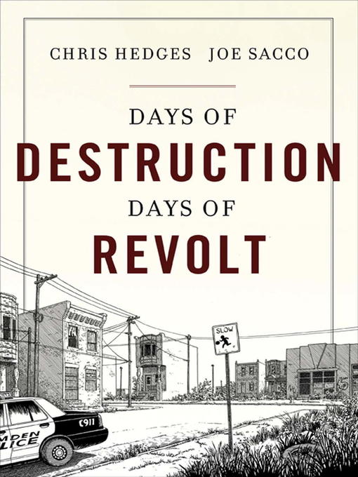 Title details for Days of Destruction, Days of Revolt by Chris Hedges - Available